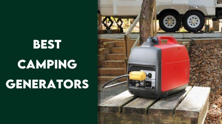 Best Camping Generators