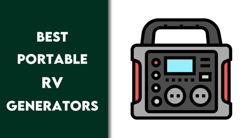Best Portable RV Generators