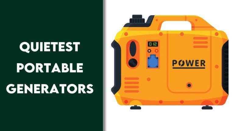 Quietest Portable Generators