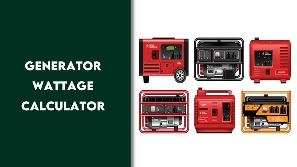 Generator Wattage Calculator