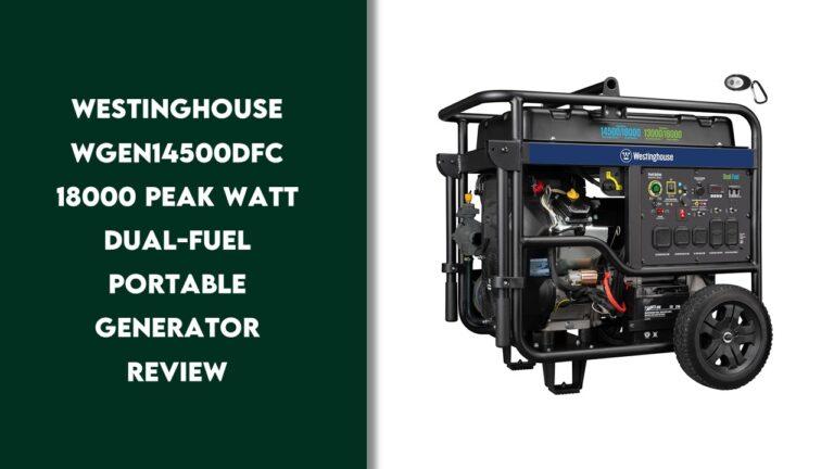 Westinghouse WGen14500DFc 18000 Peak Watt Dual Fuel Home Backup Portable Generator Review